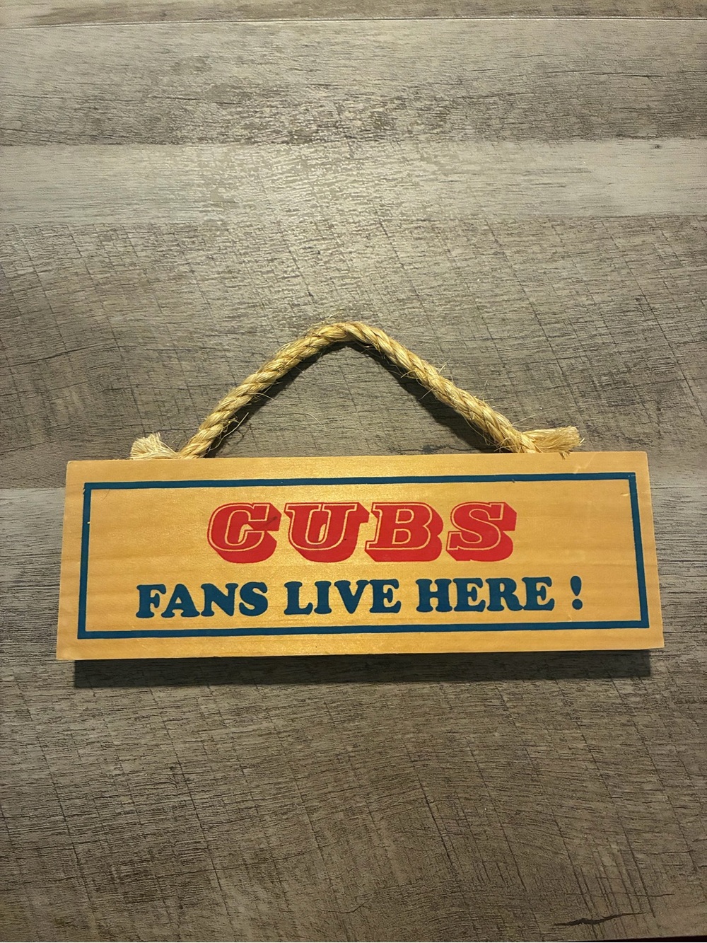 Cubs Fans Live Here" Wooden Rope Sign